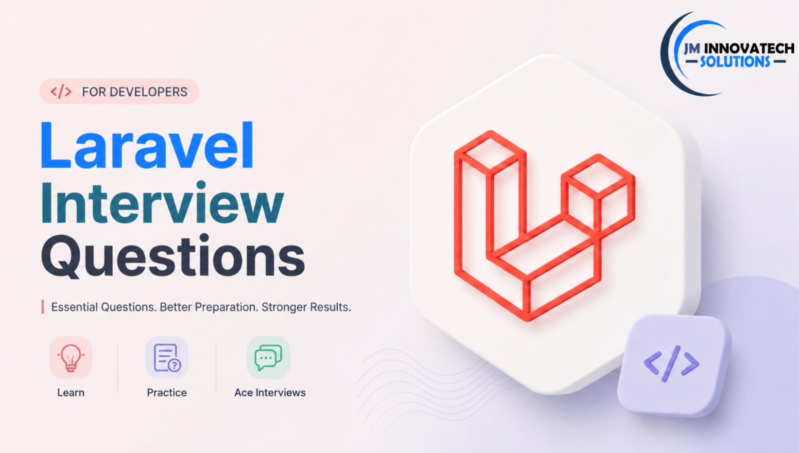 111 Key Laravel Questions: Your Complete Step-by-Step Preparation Guide to Truly Master Framework Concepts and Land Your Next Role